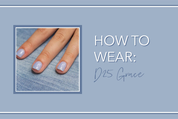 How to Wear Revel - D25 Grace