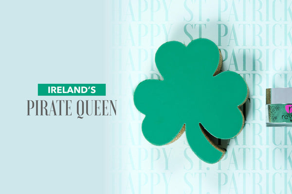 Ireland’s Pirate Queen | Revel Nail Dip Powder